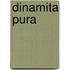 Dinamita Pura