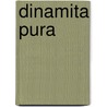 Dinamita Pura door Daniel Cipolla