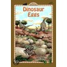 Dinosaur Eggs by Jennifer Dussling