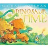 Dinosaur Time door Michael Foreman
