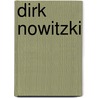 Dirk Nowitzki door Onbekend