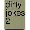 Dirty Jokes 2 door Onbekend
