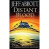 Distant Blood by Jeff Abbott
