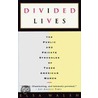 Divided Lives door Elsa Walsh