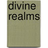 Divine Realms by Unknown