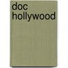 Doc Hollywood door Neil Shulman