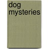 Dog Mysteries by Edna M. Collins
