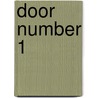 Door Number 1 door Timothy Miles Verity