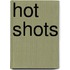 Hot Shots