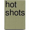 Hot Shots