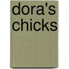 Dora's Chicks by Mr Julie Sykes