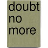 Doubt No More door Marcus Washington