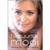 Natuurlijk mooi by I. Kloezeman