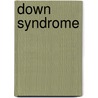 Down Syndrome door Mary Bowman-Kruhm