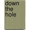 Down the Hole door Sally Six