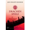 Drachenspiele by Jan-Phillip Sendker