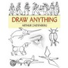 Draw Anything by Arthur Zaidenberg