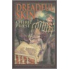 Dreadful Skin door Cherie Priest