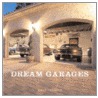 Dream Garages by Kris Palmer
