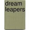Dream Leapers door Davy Johnson
