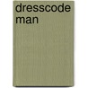 Dresscode man by Irmie Schüch-Schamburek