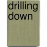 Drilling Down by Jim Novo
