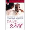 Drive Me Wild door Gwynne Forster