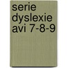 Serie Dyslexie AVI 7-8-9 door Onbekend