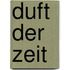 Duft der Zeit