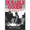 Durable Goods door Stewart W. Herman
