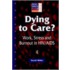 Dying to Care