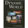 Dynamic World by Antoinette M. Mannion