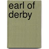 Earl of Derby door George Saintsbury