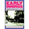 Early Innings by Dean A. Sullivan
