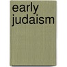 Early Judaism by Laurence Edward Browne