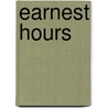 Earnest Hours by William Swan Plumer