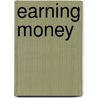 Earning Money door Mary Firestone