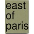 East Of Paris