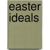 Easter Ideals by Marjorie Lloyd