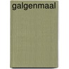 Galgenmaal door G. Van Beek