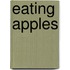 Eating Apples