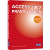 Acces 2007 Praktijkboek door Jos Lammers