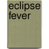 Eclipse Fever