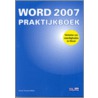 Word 2007 Praktijkboek