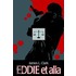 Eddie Et Alia