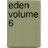 Eden Volume 6