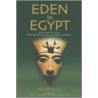 Eden in Egypt by Ralph Ellis