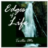Edges Of Life door Twilla Otto
