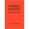 Edible Poetry by Marlene Thornton