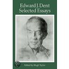Edward J Dent door Edward J. Dent